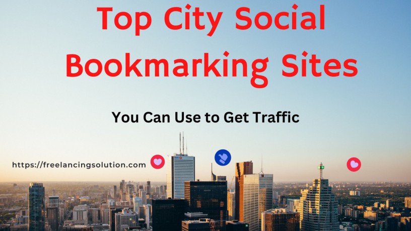 top-city-social-bookmarking-sites-that-you-can-use-to-get-traffic-big-0