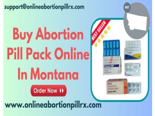 Buy Abortion Pill Pack Online in Montana - Order Here