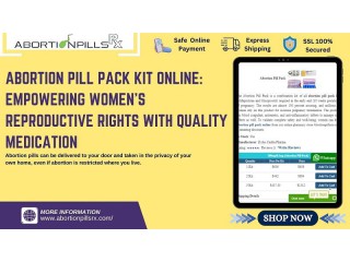 Abortion Pill Pack Kit Online: Empowering Women's Reproductive Rights with Quality Medication
